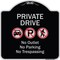 Signmission Designer Series-Private Drive No Outlet No Parking And No Trespassing, 18" x 18", BS-1818-9930 A-DES-BS-1818-9930 - alternate 1